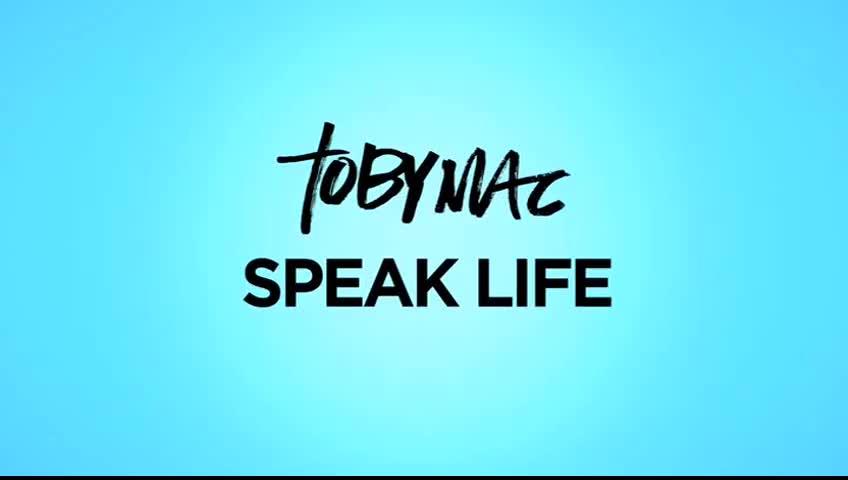 TobyMac - Speak Life (Official Lyric Video) - Christian Music Videos