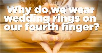 Reason Why We Wear Wedding Rings On 4th Finger Is AMAZING!