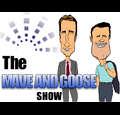 themaveandgooseshow