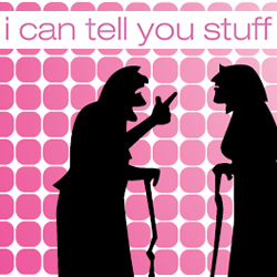 I Can Tell You Stuff