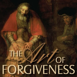 The Art of Forgiveness
