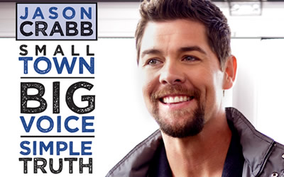 Jason Crabb: Small Town, Big Voice, Simple Truth