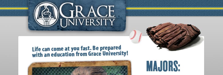 Life can come at you fast. Be prepared with an education from Grace University!
