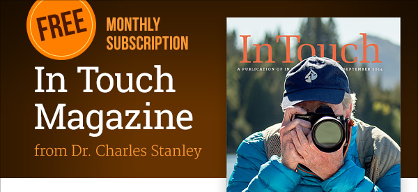 Free Magazine from Dr. Charles Stanley