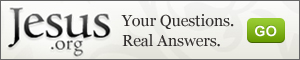 Jesus.org: Your Questions. Real Answers.