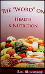 The "Word" On Health and Nutrition