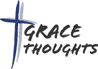 Grace Thoughts