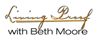 A Quick Word with Beth Moore