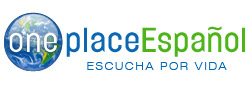 OnePlaceEspanol.com - Escucha Por Vida