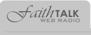 Faith Talk Web Radio