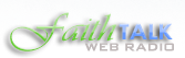 Faith Talk Web Radio