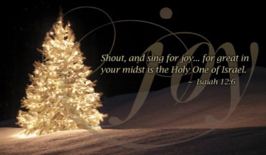 Isaiah 12:6 - Joy eCard - Free Christmas Cards Online