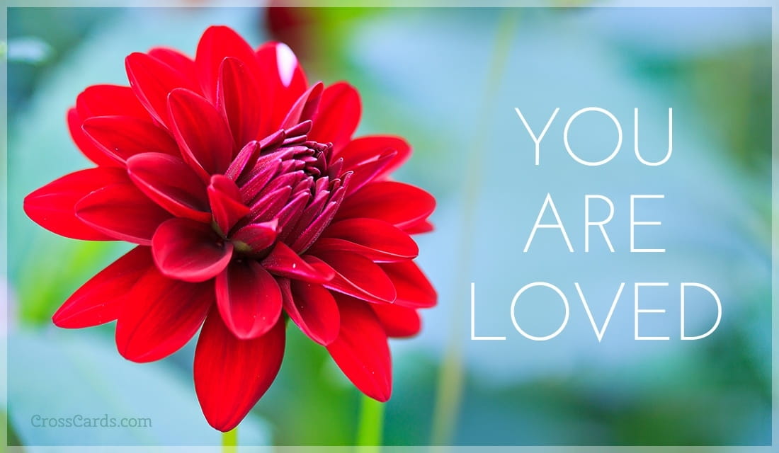 Free You Are Loved eCard - eMail Free Personalized Love eCards Cards Online