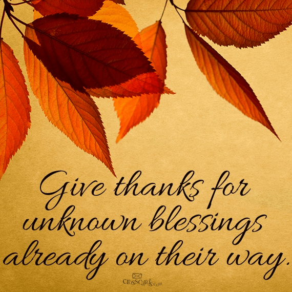 Give Thanks for Unknown Blessings - Your Daily Verse