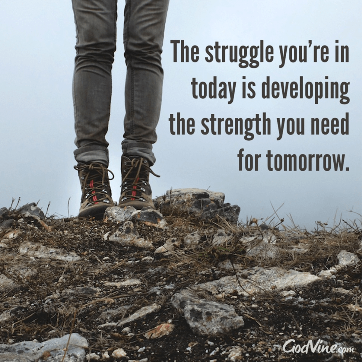 Struggle is Strength for Tomorrow - Inspirations