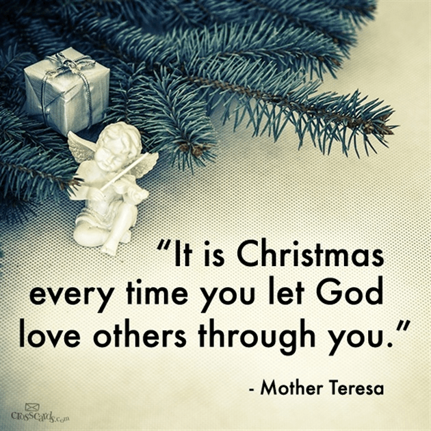 It is Christmas Every Time You Let God Love Others through You - Your ...