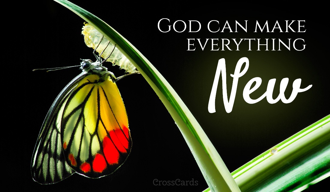 God Can Make Everything New eCard - Free New Year Cards Online