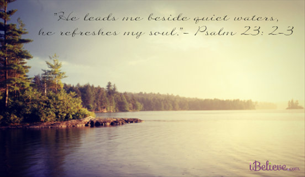 He Leads Me Beside Quiet Waters - Your Daily Verse