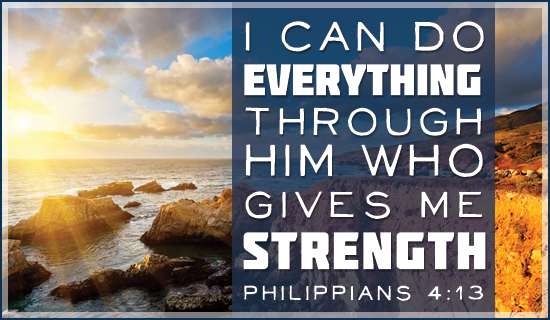 Free Philipians 4:13 eCard - eMail Free Personalized Scripture Cards Online