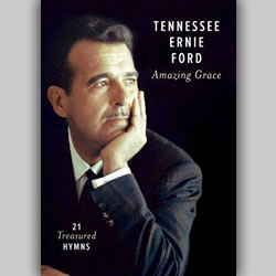 Tennessee ernie ford amazing grace cd #4