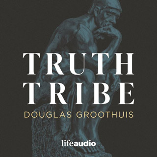 Truth Tribe Douglas Groothuis