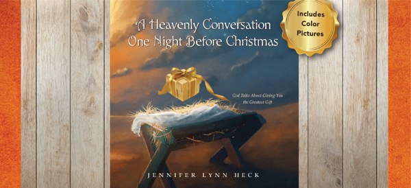 Cover of Jennifer Lynn Heck's book. Image shows a night sky above a manger, with a gold gift box coming down from heaven and landing in the manger.