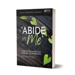 ABIDE IN ME
