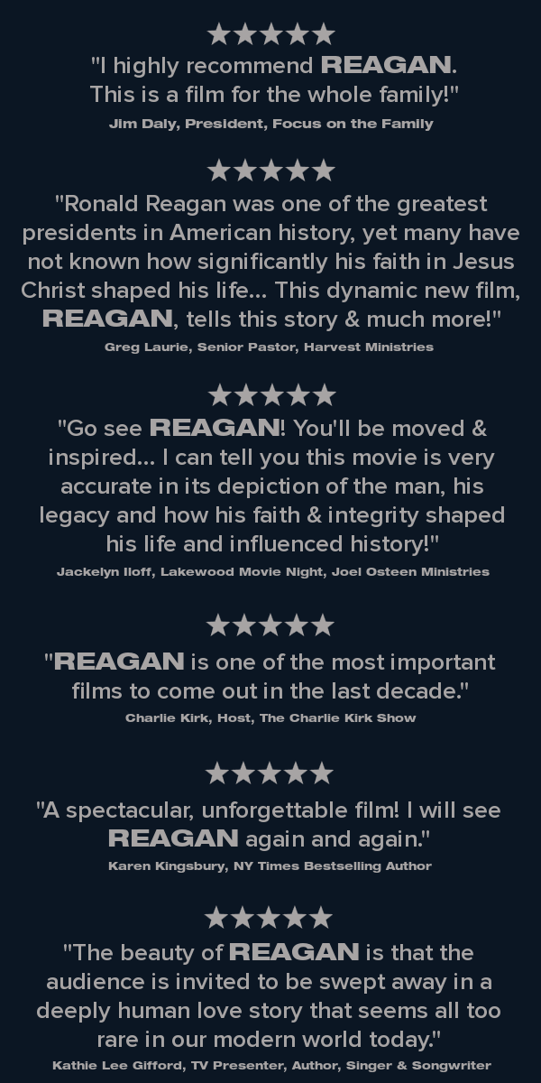 Faith Leaders for Reagan. I highly recommend Reagan. This is a film for the whole family.