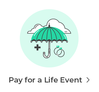 Pay for a Life Event