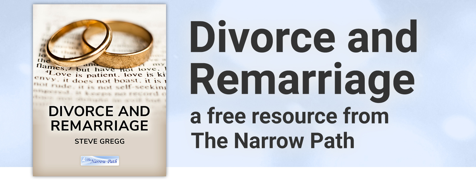 'Divorce and Remarriage' is a free resource from The Narrow Path