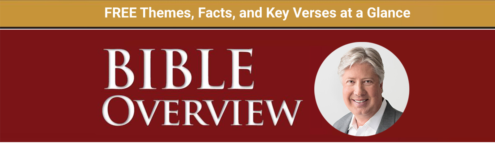 Bible Overview - Free Themes, Facts, and Key Verses at a Glance