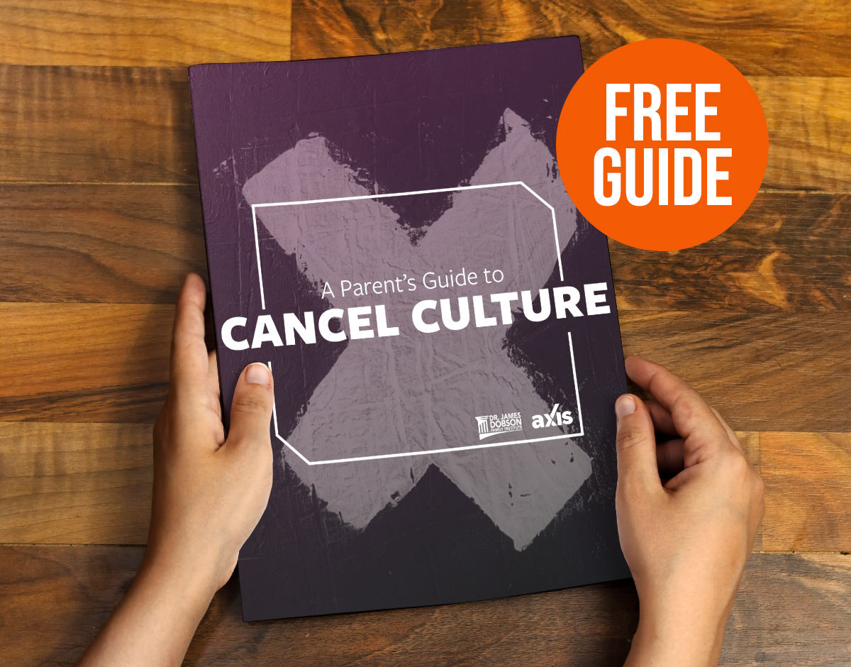 Get your free guide to parenting in today’s cancel culture.