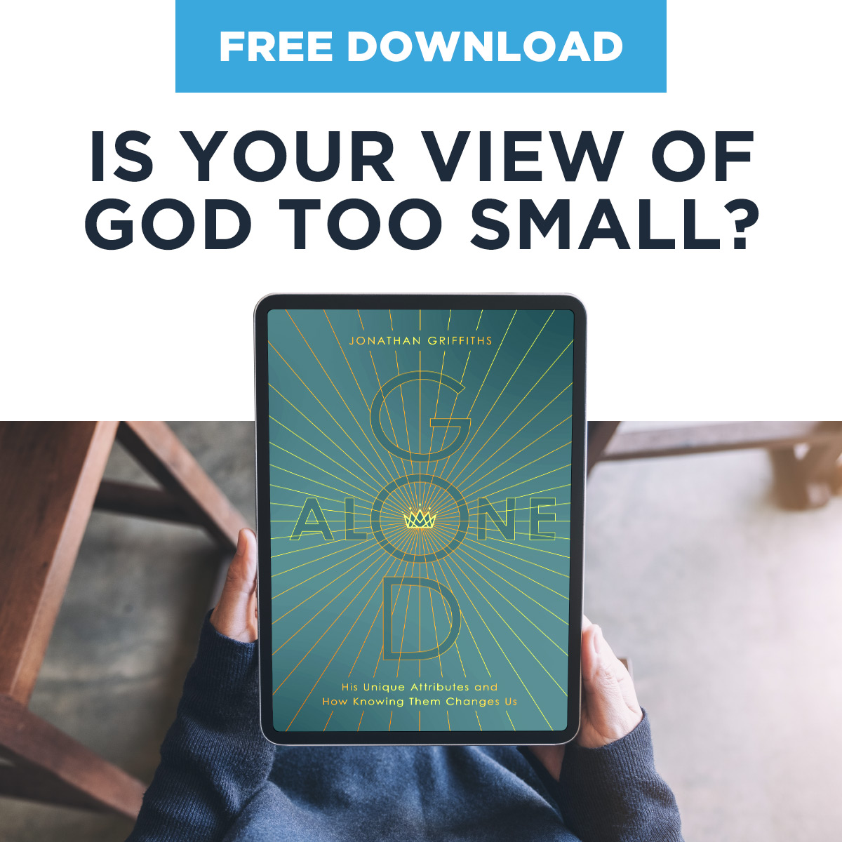 Is Your View of God too Small?